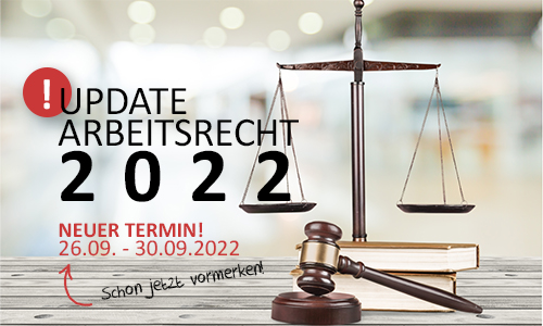 Update Arbeitsrecht 2022