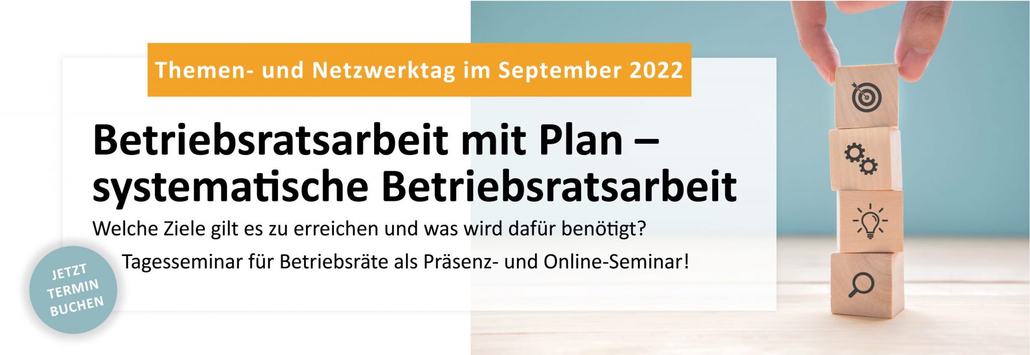 Themen- und Netzwerktag 2022 Betriebsratsarbeit mit Plan Tagesseminar